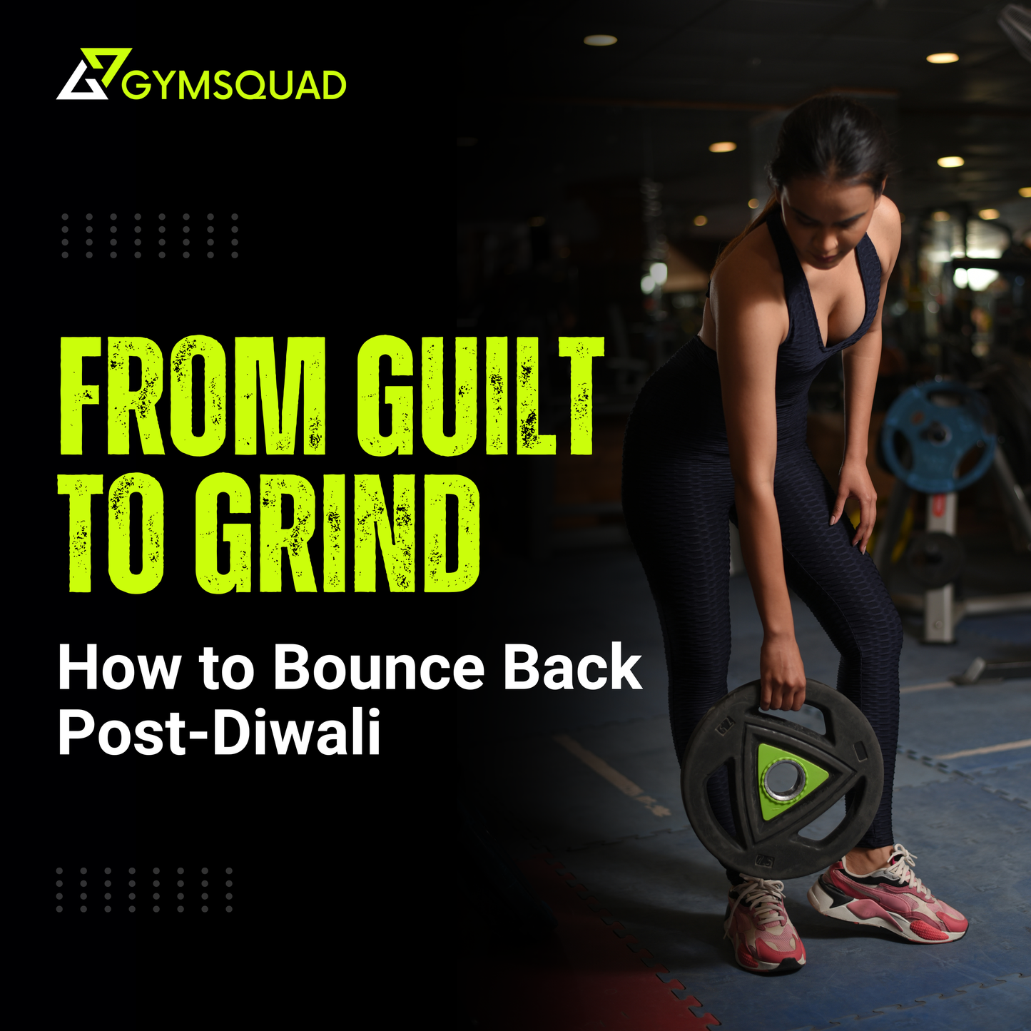 From Guilt to Grind: How to Bounce Back Post-Diwali